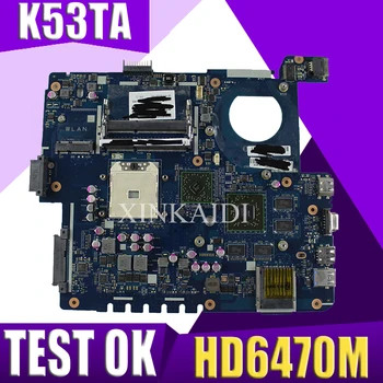XinKaidi QBL60 LA-7552P REV:1.0 Nešiojamojo kompiuterio motininė plokštė, skirta ASUS K53TA K53TK K53T K53 Bandymo originalus mainboard 1GB Vaizdo plokštė HD6470