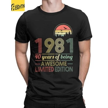 40 Metų amžiaus Dovanų, Derliaus 1981 Limited Edition tėvo Diena T-Shirt Vyrams 40 Gimtadienio Grynos Medvilnės Tees Marškinėliai Plius Dydis Drabužiai