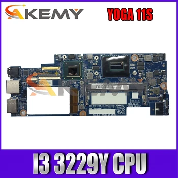 Akemy VIUU4 NM-A121 Plokštė Lenovo YOGA 11S Nešiojamojo kompiuterio pagrindinė Plokštė CPU I3 3229Y DDR3 Bandymo Darbai