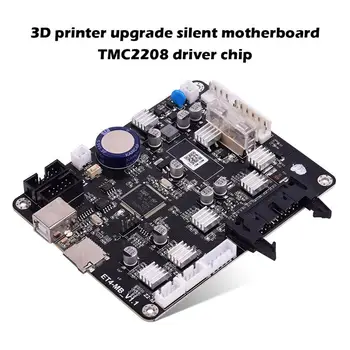 3D Spausdintuvas Mainboard Ultra Išjungti Valdiklio plokštės TMC2208 Vairuotojo Chip Atnaujinti pagrindinę Plokštę už ET4X/ET4 Pro/ET5X Spausdintuvo Dalys