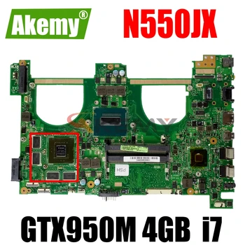 AKemy N550JX Už ASUS N550JV N550JK G550JK N550JX PROCESORIUS I7 GTX950M-4 GB Nešiojamas Plokštė Išbandyti darbo, originalus Mainboard