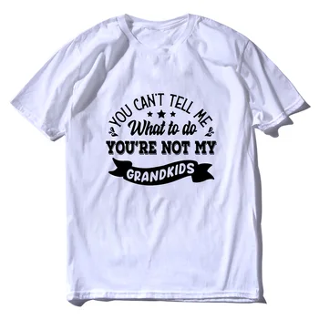 Unisex Jūs negalite Pasakykite Man, Ką Daryti Jūs Ne Mano Anūkė Juokingi Marškinėliai Derliaus vyriški trumpomis Rankovėmis Marškinėliai Tee