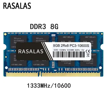 Rasalas Memoria RAM DDR3 4G, 8G 1333Mhz 1600 SO-DIMM DDR3L 1.35 V Nešiojamojo kompiuterio RAM 1,5 v 204Pin Nešiojamas Oперативная Nамять